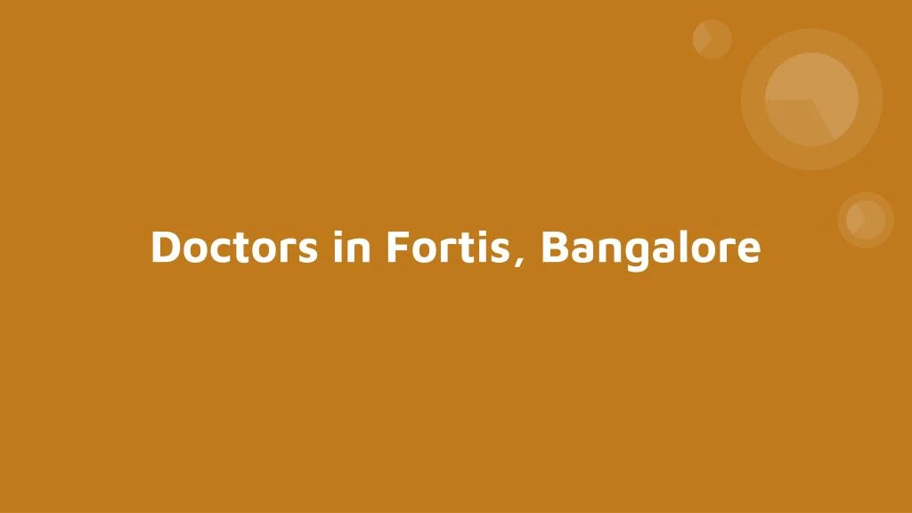 doctors in fortis bangalore