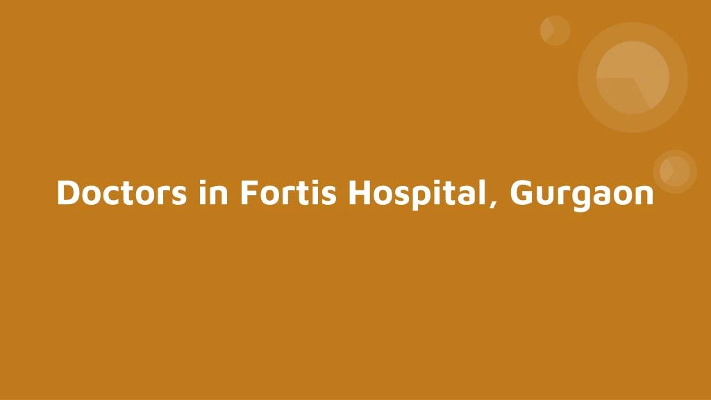 doctors in fortis hospital gurgaon