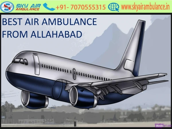 Now Hi-Tech Air Ambulance Service in Allahabad is at Low Cost