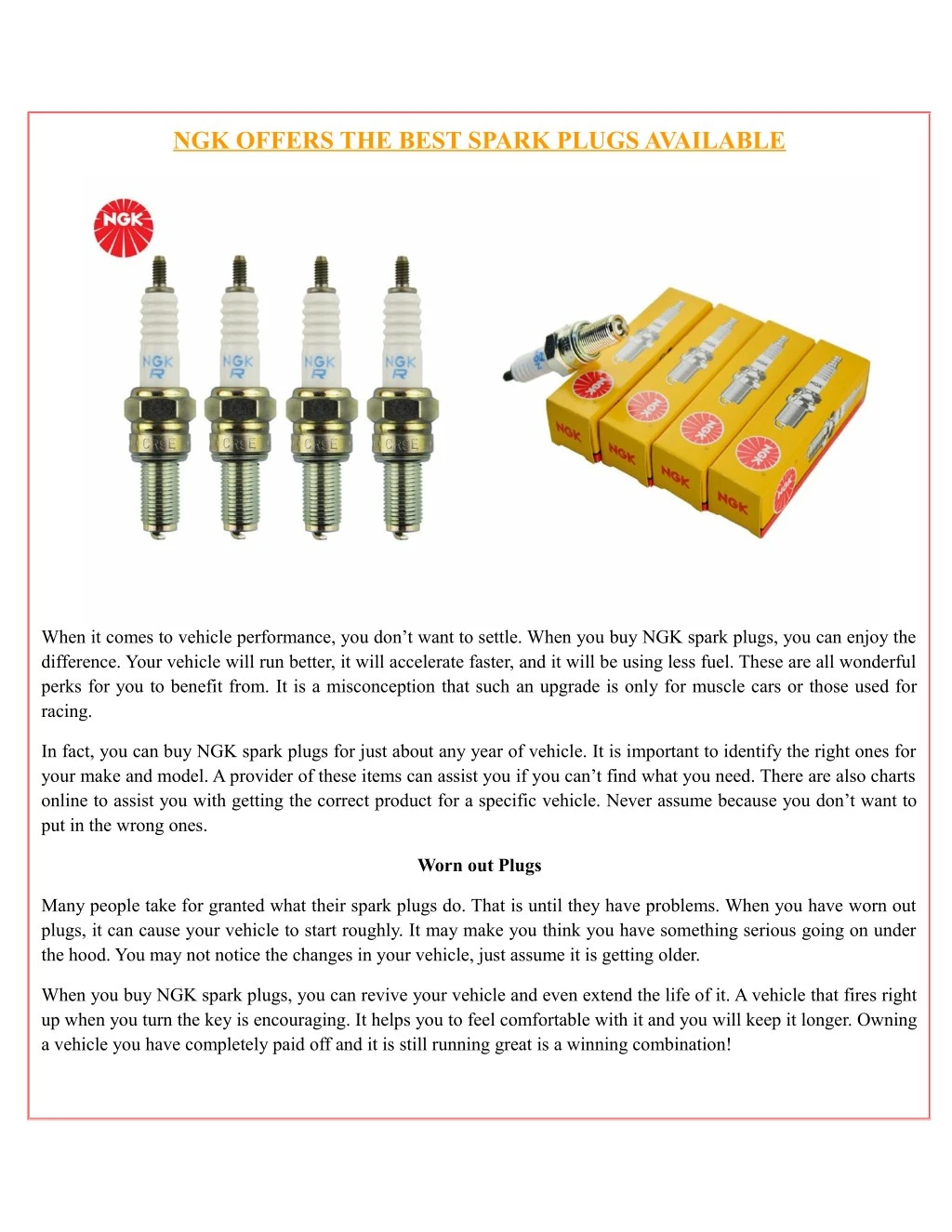 ngk offers the best spark plugs available
