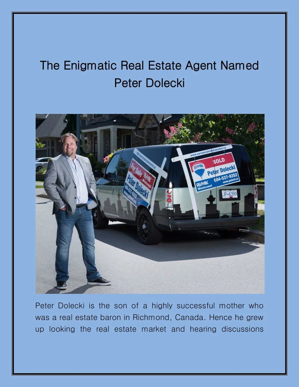 the enigmatic real estate agent named