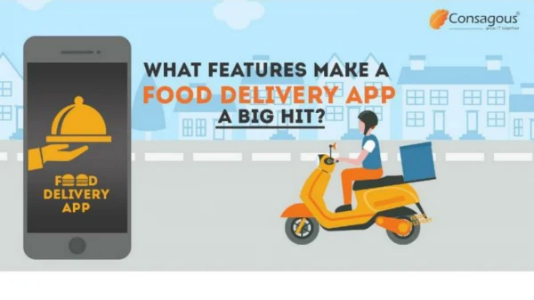 What Features Make A Food Delivery App A Big Hit?