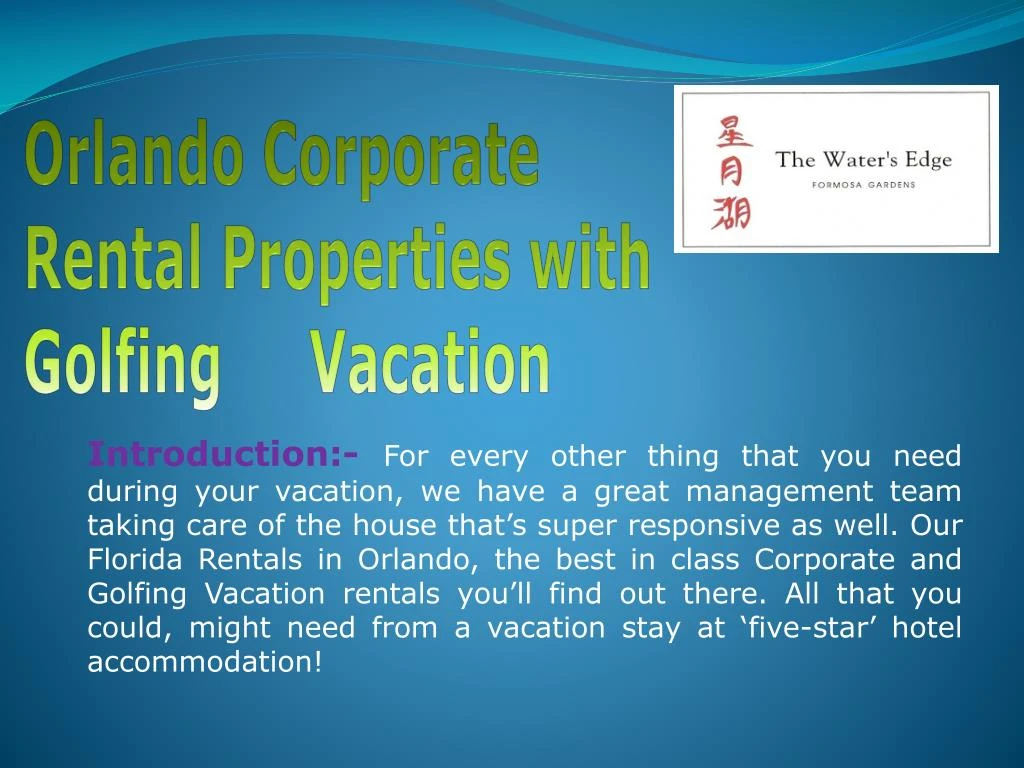 orlando corporate rental properties with golfing vacation