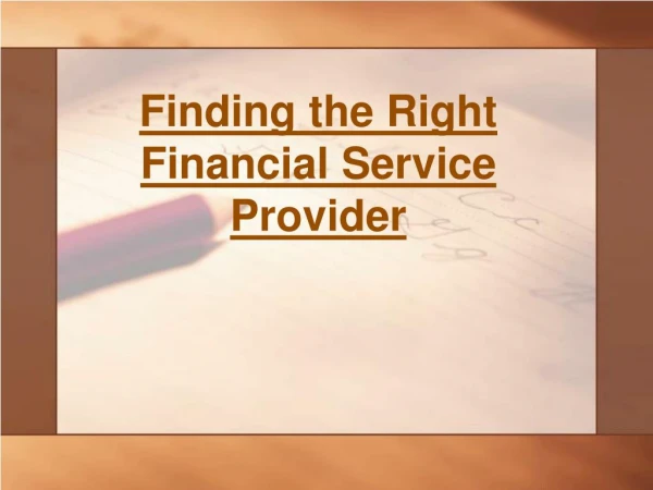 How To Find the Right Financial Service Provider