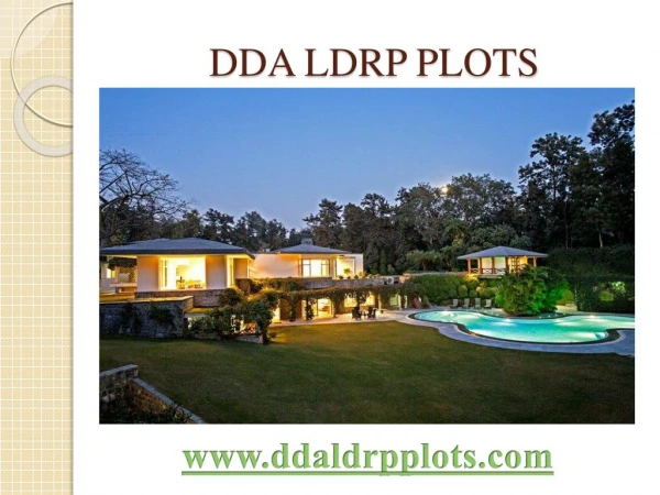 DDA LDRP Plots a well planned plots for farmhouse in Delhi