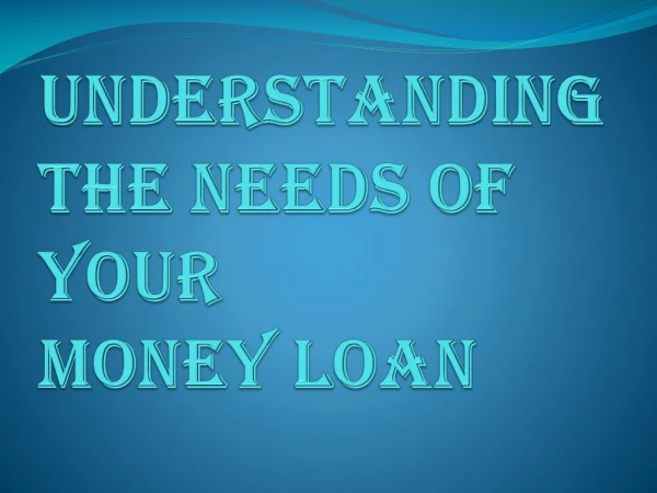 Tips for You to Help You to Decide the Right Loan