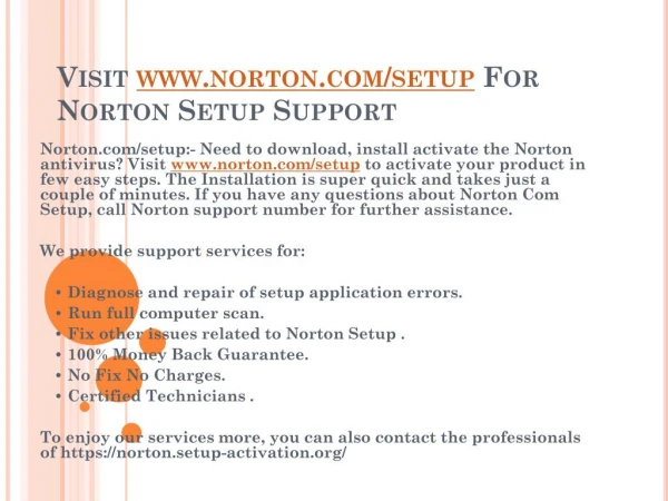 Quick Norton Setup Support visit at www.norton.com/setup