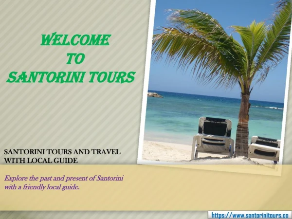 Plan for Stupendous Santorini Sightseeing Tours Early & Enjoy