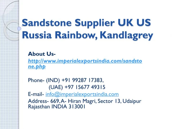 Sandstone Supplier UK US Russia Rainbow, Kandlagrey