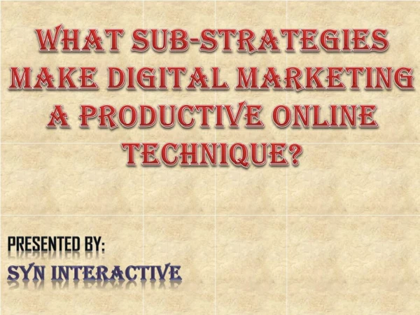 What sub-strategies make Digital Marketing a Productive Online Technique?