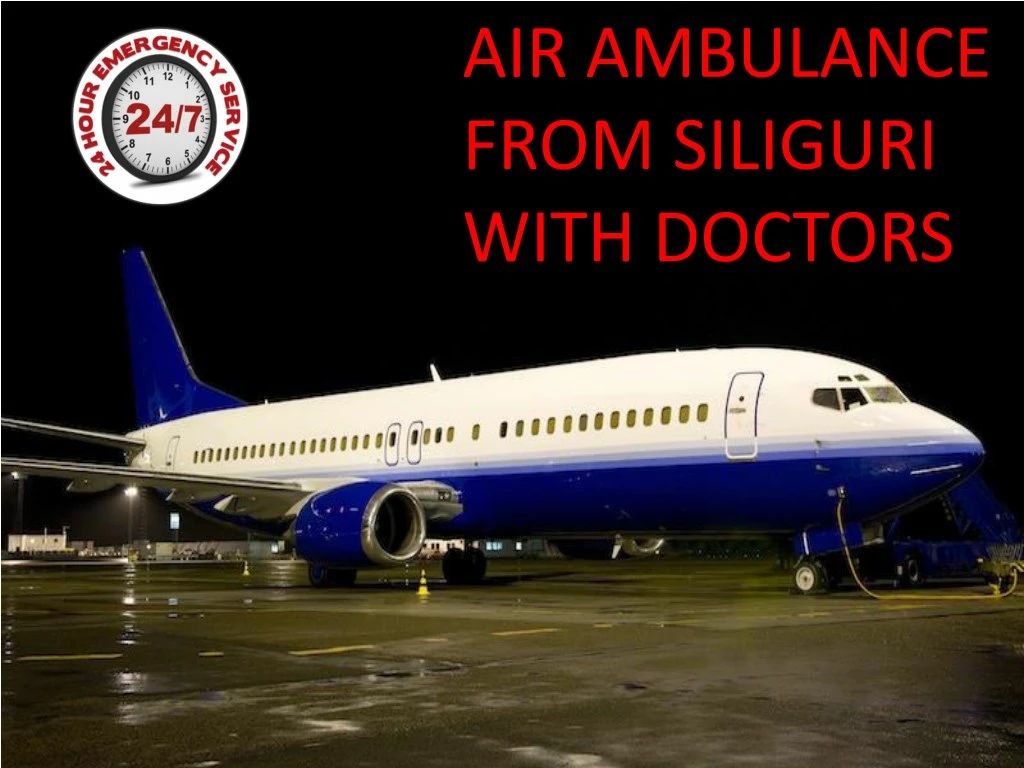 air ambulance from siliguri with doctors
