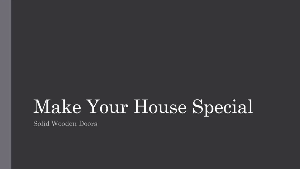 make your house special