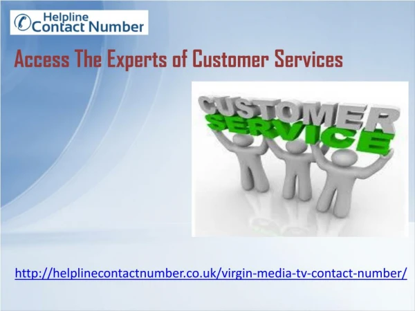 Access The Experts of Customer Services