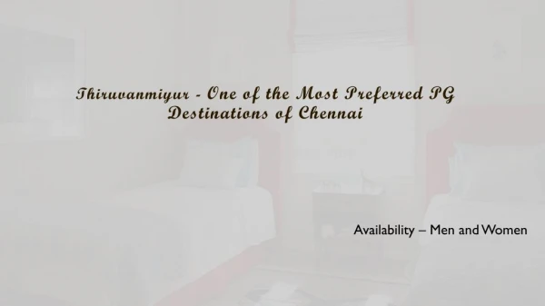 Thiruvanmiyur- One of the Most Preferred PG Destinations of Chennai
