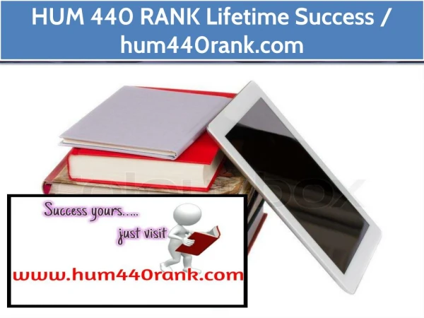 HUM 440 RANK Lifetime Success / hum440rank.com