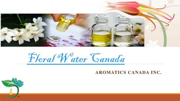 Floral Water Canada for Beauty Products