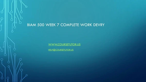 biam 500 week 7 complete work devry