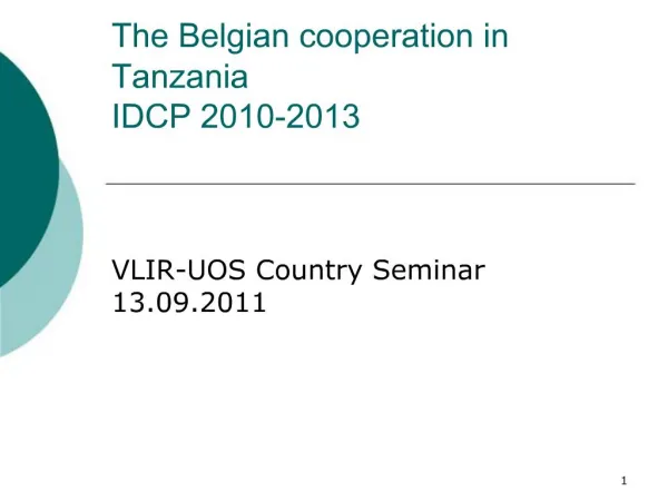 The Belgian cooperation in Tanzania IDCP 2010-2013