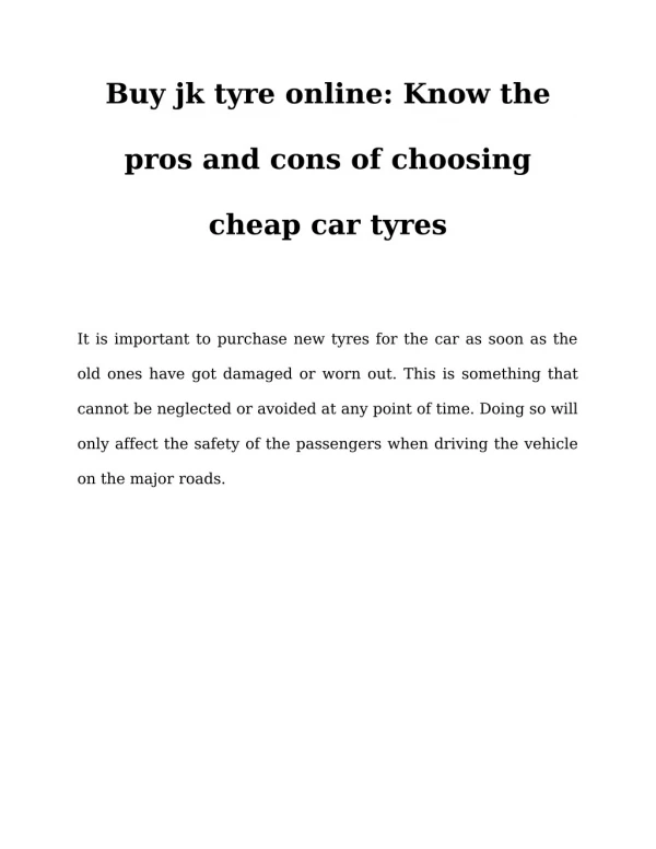 Buy jk tyre online: Know the pros and cons of choosing cheap car tyres
