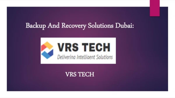 Backup and Recovery Solutions Dubai - Backup & Disaster recovery Uae.