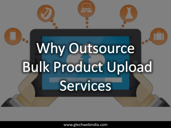 Bulk Product Upload Services for Ecommerce Online Store