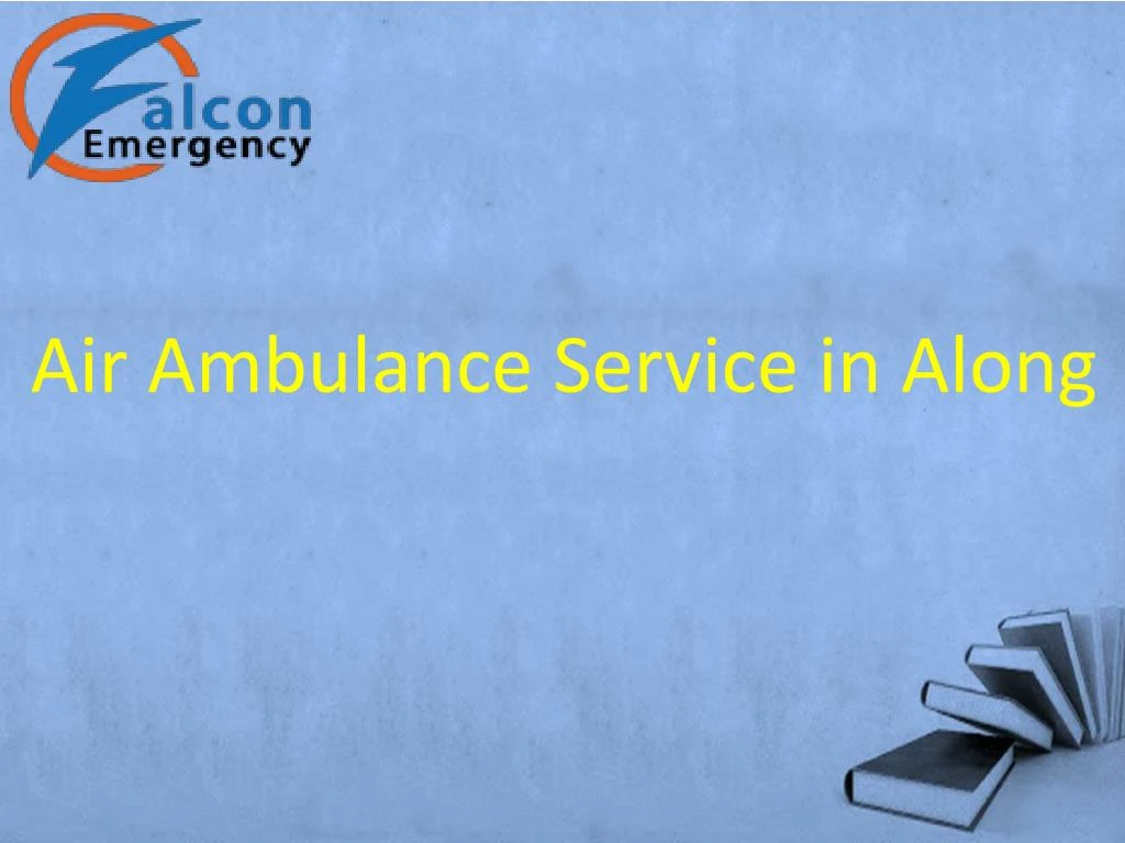 air ambulance service in along