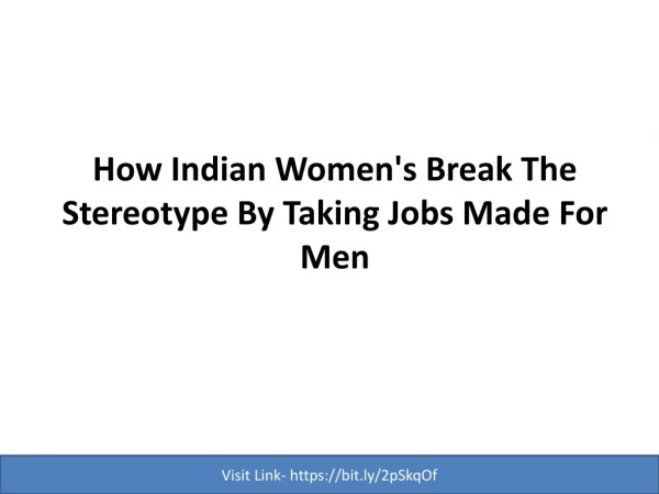 How Indian Women's Break The Stereotype By Taking Jobs Made For Men