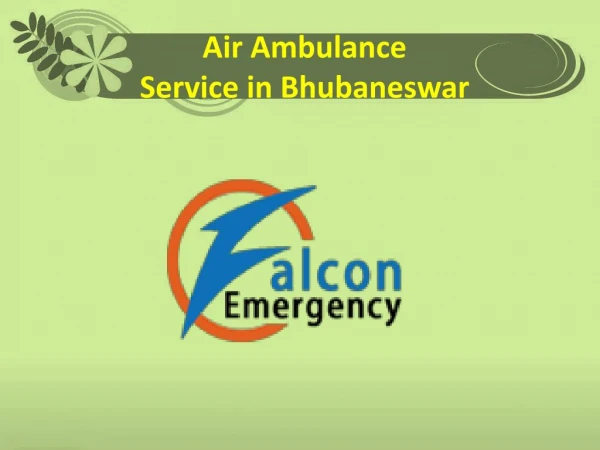 Air Ambulance Service in Bhubaneswar is available for ICU patient 24 hours