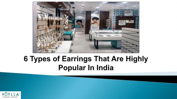 6 Types of Earrings That Are Highly Popular In India