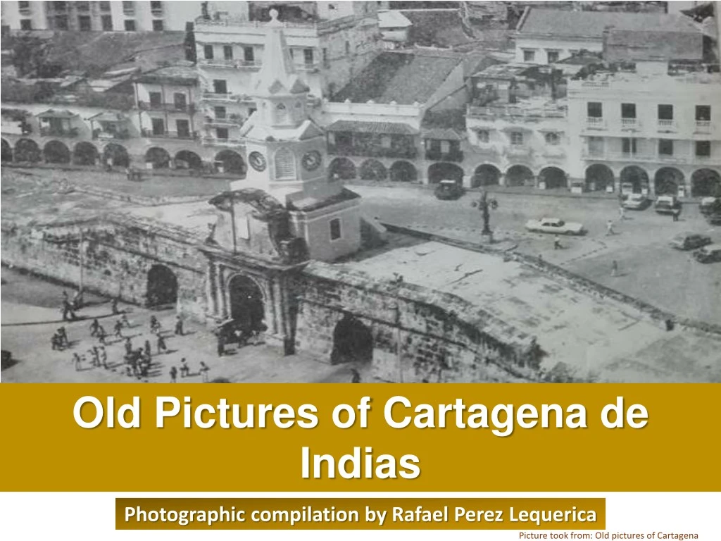 old pictures of cartagena de indias