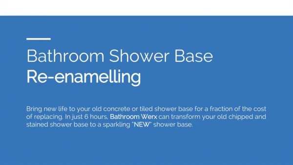 Bathroom Shower Base Re-enamelling