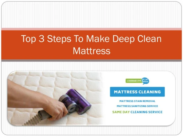 Top 3 Steps To Make Deep Clean Mattress