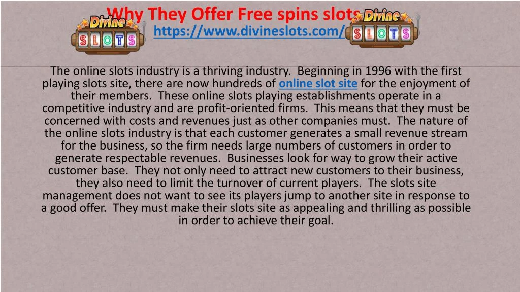Why They Offer Free spins slots
