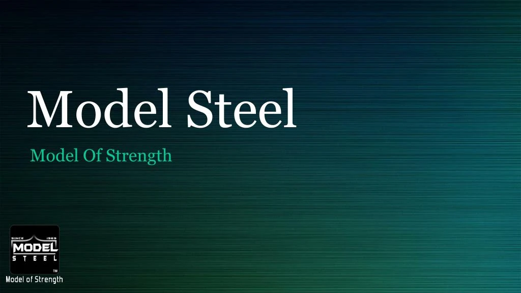 model steel
