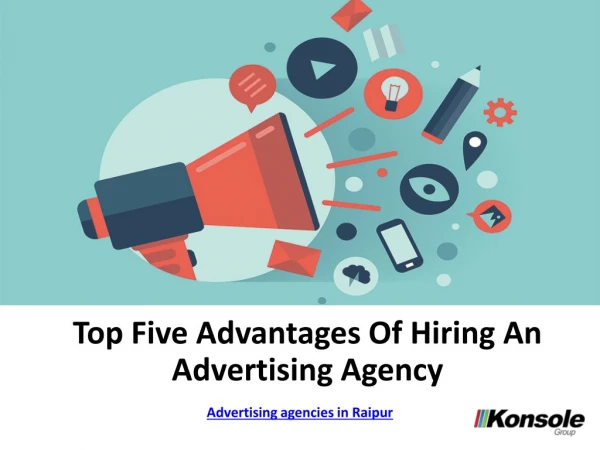 Top five reasons of hiring a advertising agency - pdf