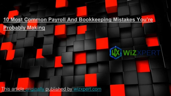 10 Most Common Payroll And Bookkeeping Mistakes Youâ€™re Probably Making
