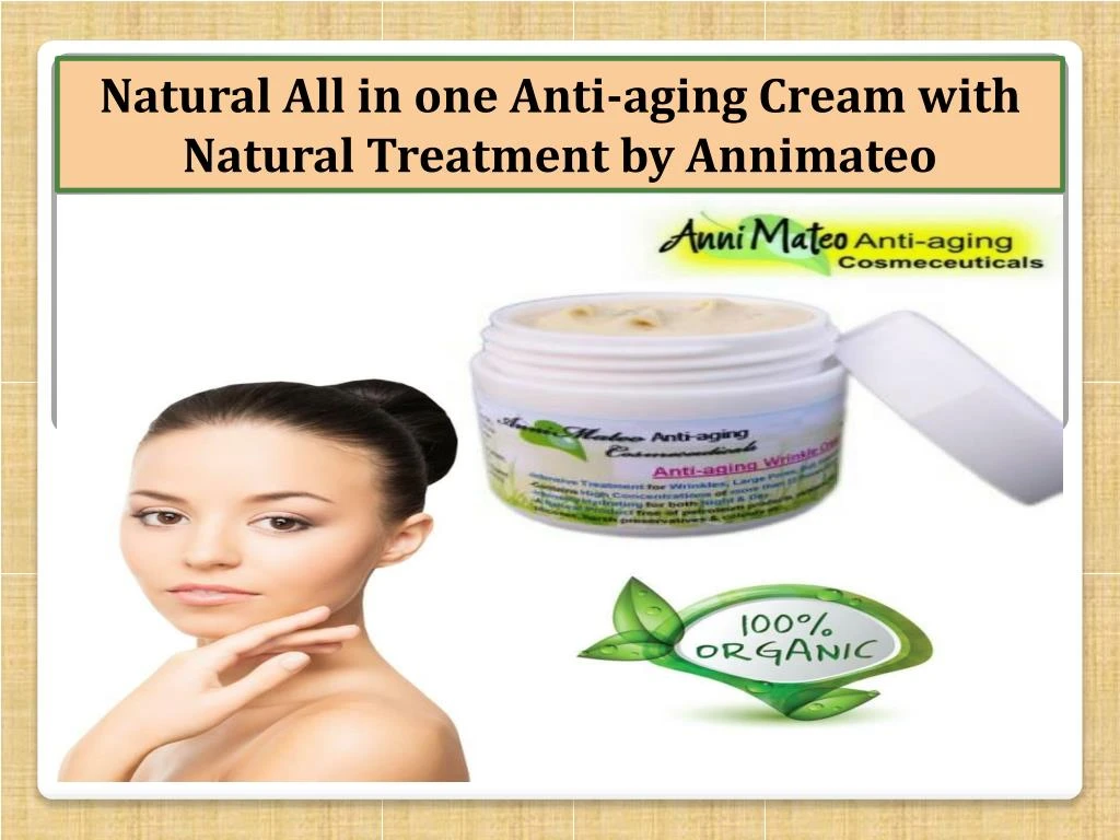 natural all in one anti aging cream with natural