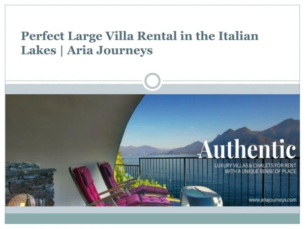 Perfect Large Villa Rental in the Italian Lakes | Aria Journeys