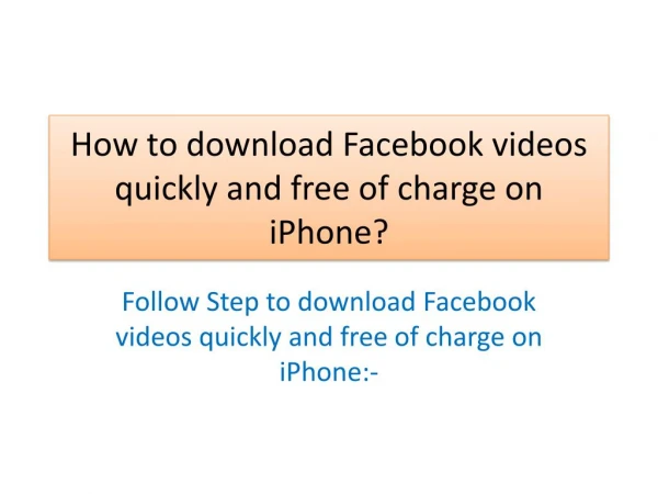 How to download Facebook videos quickly and free of charge On iPhone?