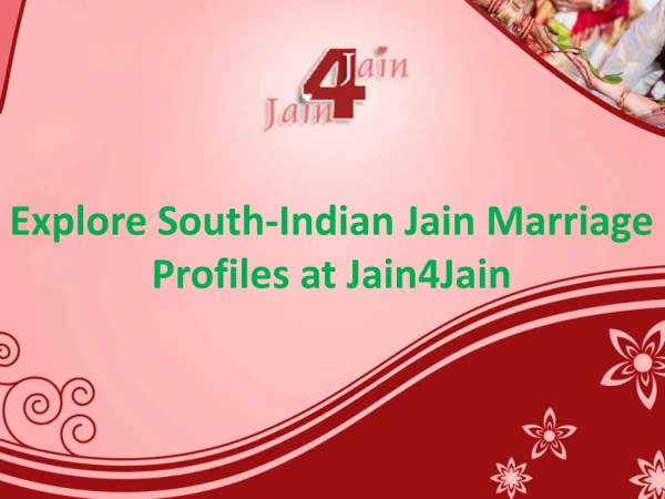 Explore South-Indian Jain Marriage Profiles at Jain4Jain