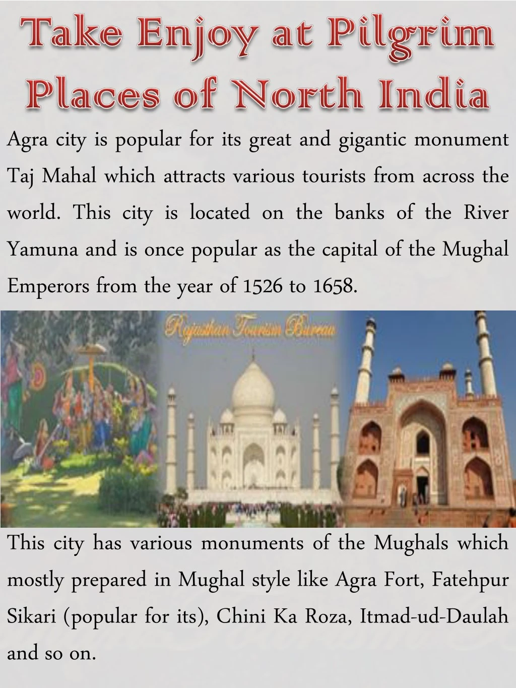 agra city is popular for its great and gigantic