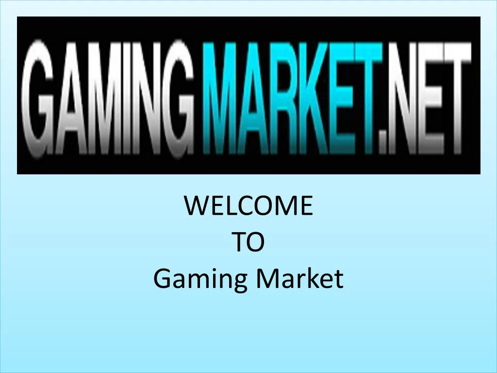 welcome to gaming market