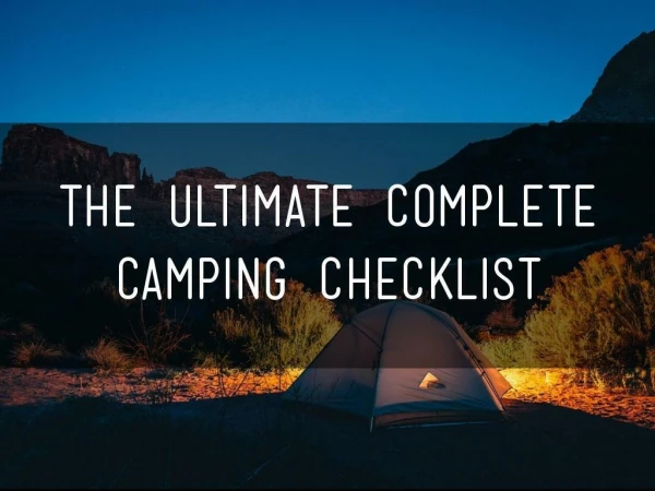 The Ultimate Complete Camping Checklist