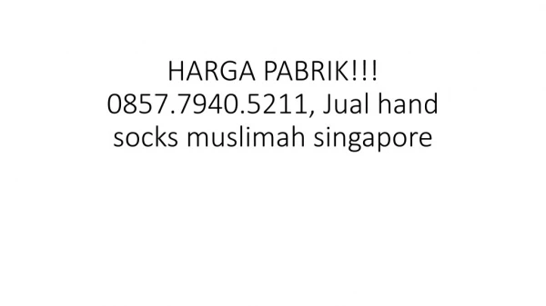 HARGA PABRIK!!! 0857.7940.5211, handshock muslimah murah