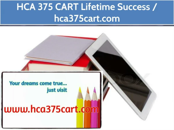 HCA 375 CART Lifetime Success / hca375cart.com