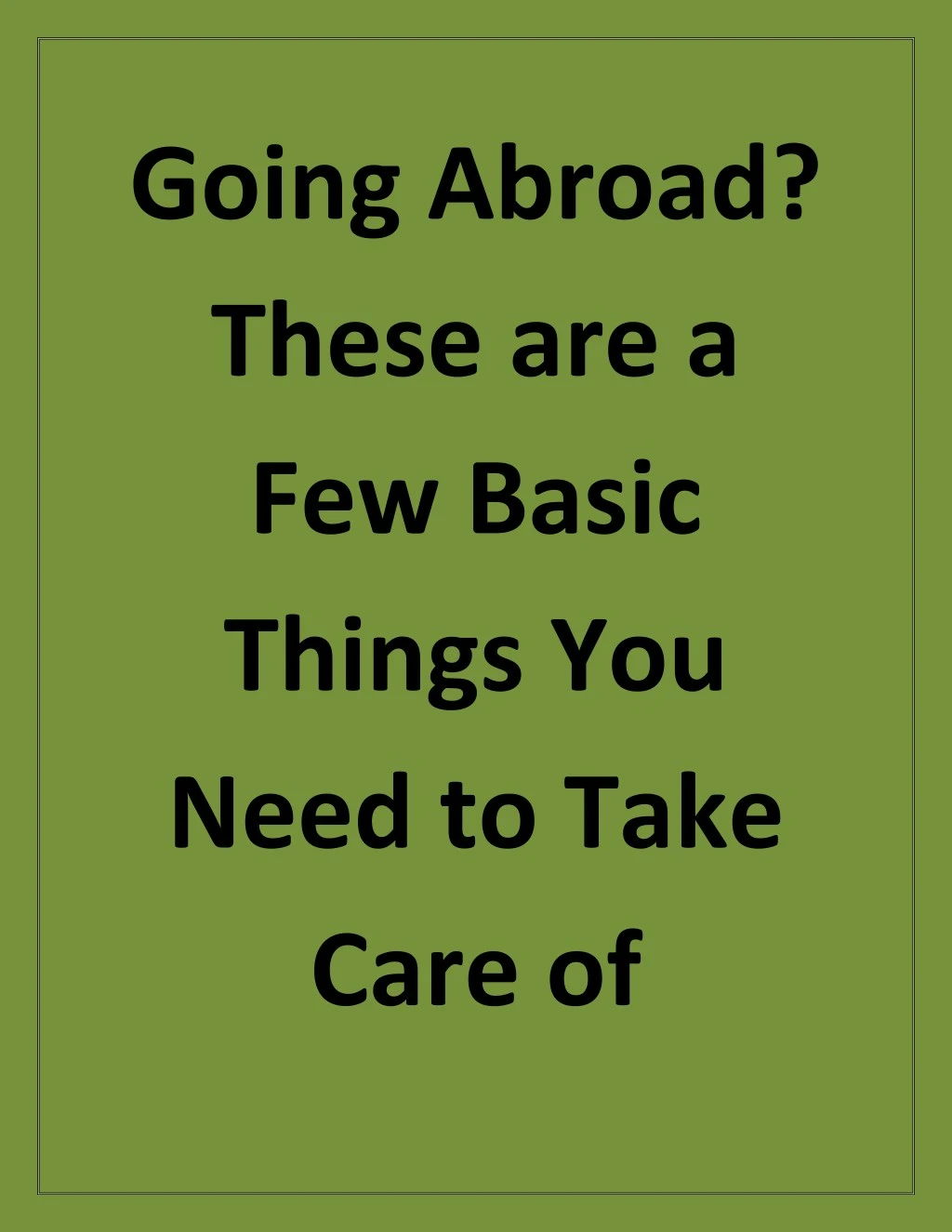 going abroad these are a few basic things