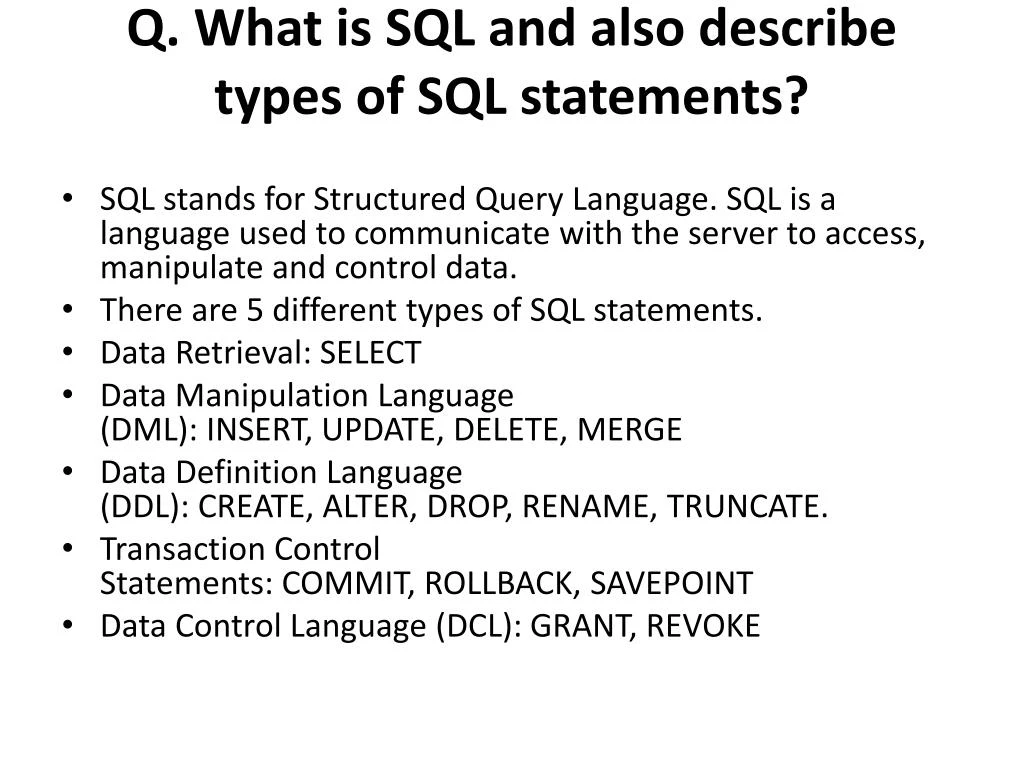 q what is sql and also describe types of sql statements