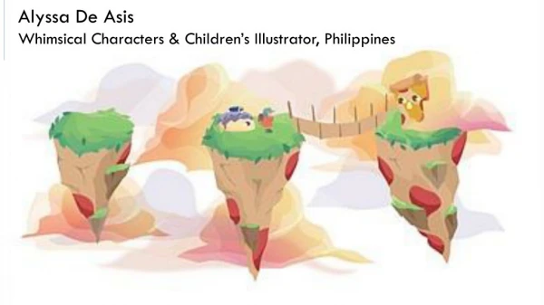 Alyssa De Asis is a Whimsical Characters & Children’s Illustrator from Philippines