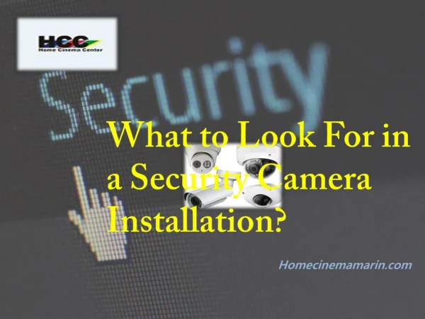 What to Look For in a Security Camera Installation?