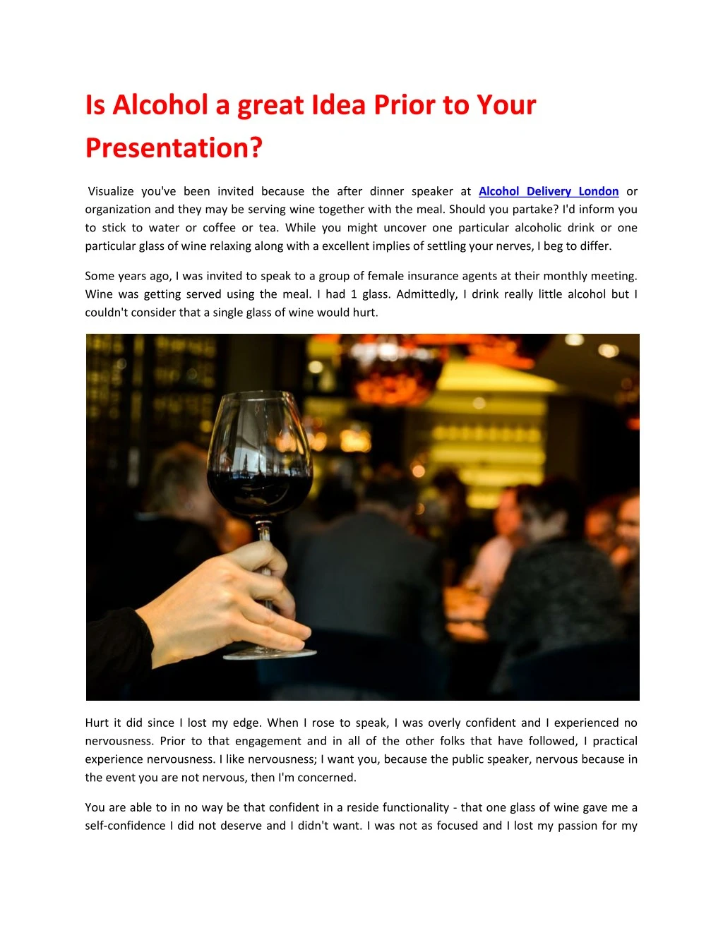 is alcohol a great idea prior to your presentation
